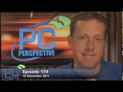 PC Perspective Podcast 179 - 11/17/11