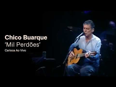 Mil Perdões - Chico Buarque