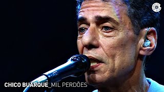 Chico Buarque - &quot;Mil Perdões&quot; (Ao Vivo) - Carioca ao Vivo