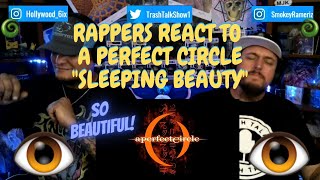 Rappers React To A Perfect Circle "Sleeping Beauty"!!!