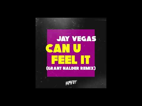 Jay Vegas - Can U Feel It (Grant Nalder Remix) [Hot Stuff]