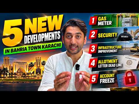5 NEW DEVELOPMENTS IN BAHRIA TOWN KARACHI | Latest Updates & Good News for Residents & Investors