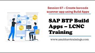 S0107 SAP Build Apps Barcode scanner app | Creating a Barcode Scanner with SAP Build Apps