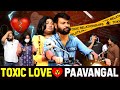 Toxic Love Paavangal Parithabangal