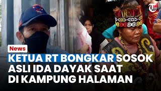Ketua RT Bongkar Sosok Asli Ida Dayak di Kampung Halaman, Ramah dan Suka Berbaur dengan Warga