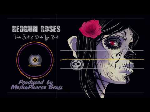 ( FREE) REDRUM ROSES - Travis Scott & Drake Type Beat (Produced By MethaPhorce Beats)