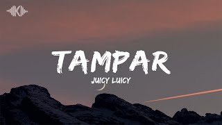 Download lagu Tampar - Juicy Luicy (Lyrics) mp3