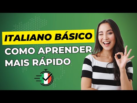 Como aprender italiano rápido em 2024? Curso de Italiano Completo do A1 ao B2