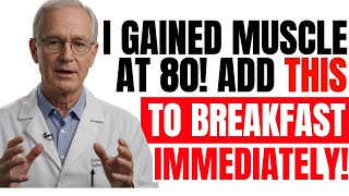 Over 60? Reverse Muscle Loss NOW! Add THIS one powerful food to your breakfast | Senior Health Tips