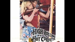 Download lagu HIGH ROLLING IN A HOT CORVETTE - Trailer (1977, German) mp3