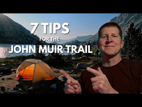 7 TIPS for hiking the JOHN MUIR TRAIL - JMT backpacking