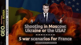 Macron&#39;s plans: war with Russia or defense of Ukraine? Shootout in Moscow: who ordered?