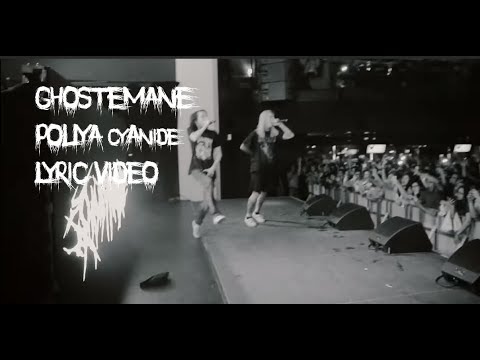 POUYA - CYANIDE FT. GHOSTEMANE (LYRIC VIDEO)