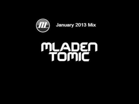 Mladen Tomic - January 2013 Mix