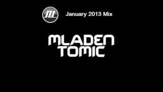 Mladen Tomic - January 2013 Mix