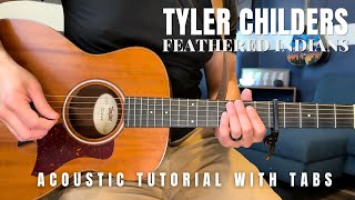 Feathered Indians Tyler Childers Guitar Lesson with Tabs