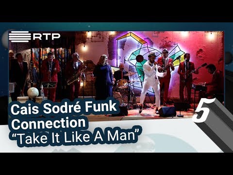 Cais Sodré Funk Connection – “Take It Like A Man” | 5 Para a Meia-Noite | RTP