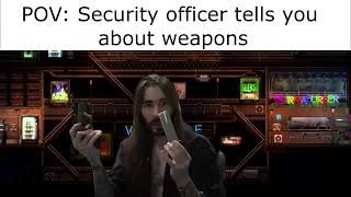 POV: Security officer tells you about weapons - Barotrauma meme