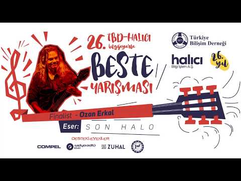 26. TBD-Halıcı Beste Yarışması: Ozan Erkal - Son Halo