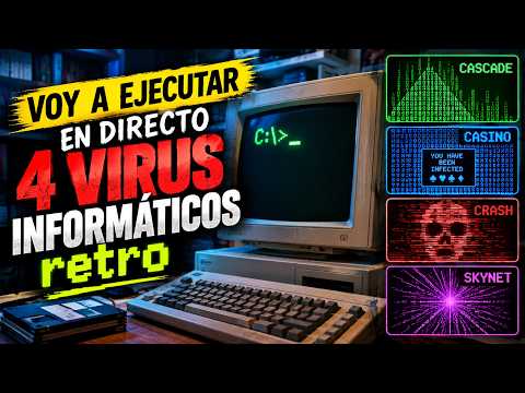 Voy a ejecutar en directo 4 VIRUS INFORMÁTICOS retro
