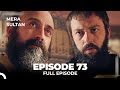 Mera Sultan Episode 73 Urdu Dubbed