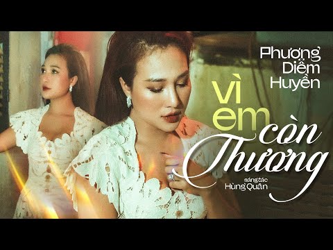 Vì Em Còn Thương