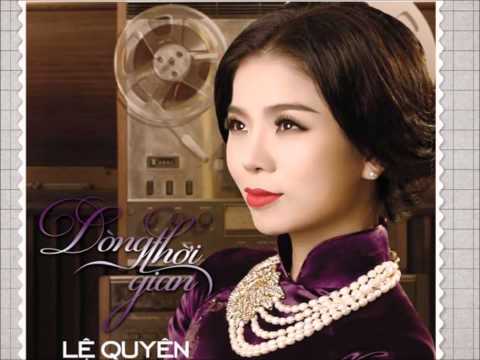 Thể hiện bởi Lệ Quyên