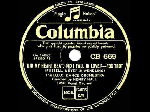 1933 Henry Hall-BBC Dance Orch. - Did My Heart Beat, Did I Fall In Love? (Les Allen, vocal)
