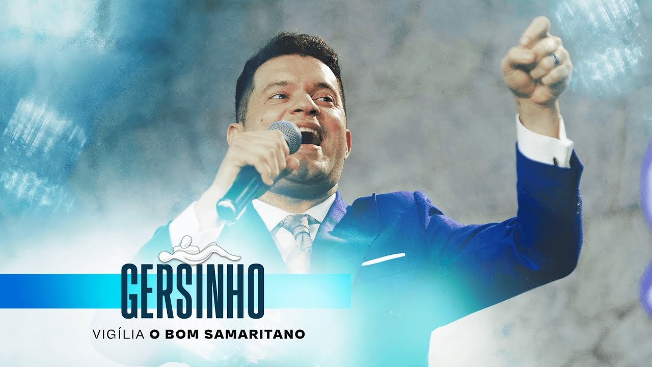 Gersinho | Completo [O Bom Samaritano]