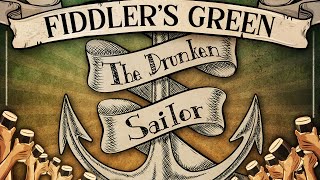 FIDDLER&#39;S GREEN - THE DRUNKEN SAILOR (Official Video)
