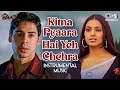 Kitna Pyaara Hai Yeh Chehra Instrumental Raaz Nadeem Shravan Bollywood Instrumental Songs