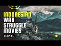 Top 10 Indonesian War Struggle Movies