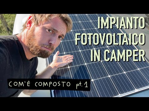 PANNELLI SOLARI #1in Camper☀️Come è composto un Impianto Fotovoltaico