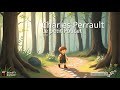 Le petit Poucet - Charles Perrault - Les Contes de ...