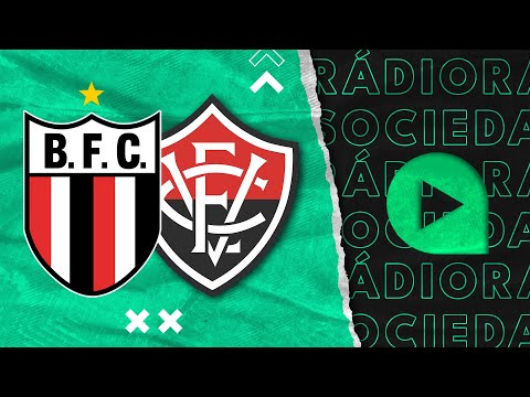 Botafogo SP x Vitória - Brasileirão Série B 2023 - Rádio Sociedade