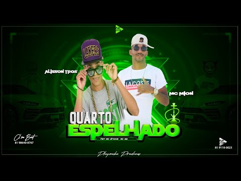 MC MION  E ALLYSON TROIZ FEAT. MC DRIKA E MC GW - QUARTO ESPELHADO ( BRAGÃ FUNK 2020 )