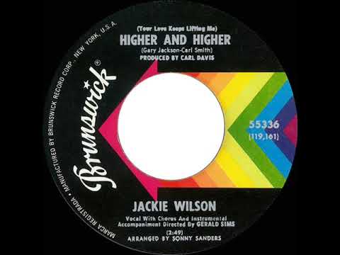 1967 HITS ARCHIVE: (Your Love Keeps Lifting Me) Higher And Higher - Jackie Wilson (mono 45)