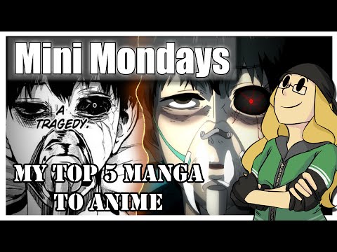 Mini Mondays: My Top 5 Manga That Should be Anime