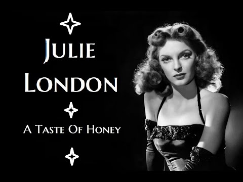 Julie London - A Taste Of Honey