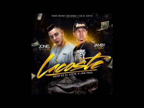 Joniel El Lethal x Jamby El Favo - Lacoste