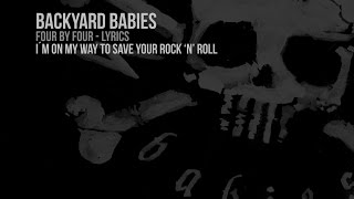 Backyard Babies - I´m On My Way To Save Your Rock `n´ Roll (Lyrics Video)