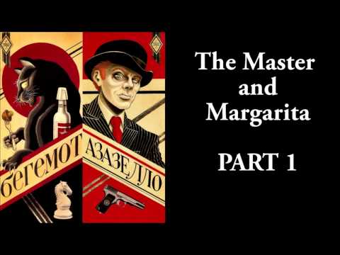 The Master and Margarita - #1/33 - Mikhail Bulgakov - Ма́стер и Маргари́та - AUDIO