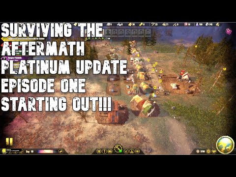 SURVIVING THE AFTERMATH - Platinum Update - Sep 2021 - Episode 1 Starting Out!!!