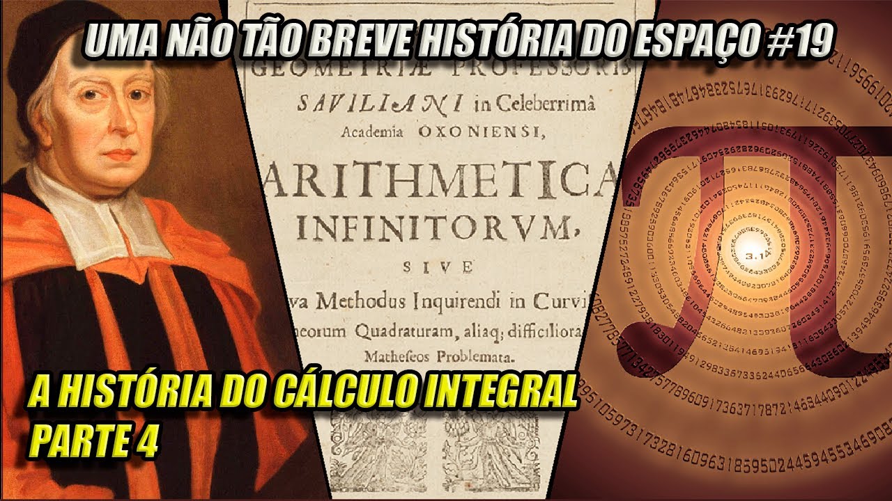 A História do Cálculo - Parte 5 | Uma Não Tão Breve História do Espaço.