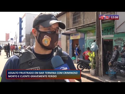 Assalto frustrado termina com bandido morto e cliente ferido em bar na Tabuleta 30 10 2020