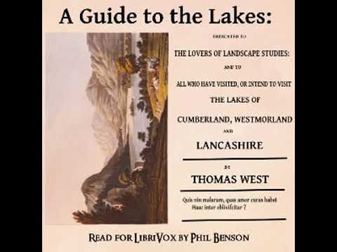 A Guide to the Lakes by Thomas WEST read by Phil Benson | Full Audio Book