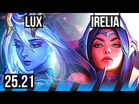 LUX vs IRELIA (MID) | Godlike | BR Grandmaster | 25.21