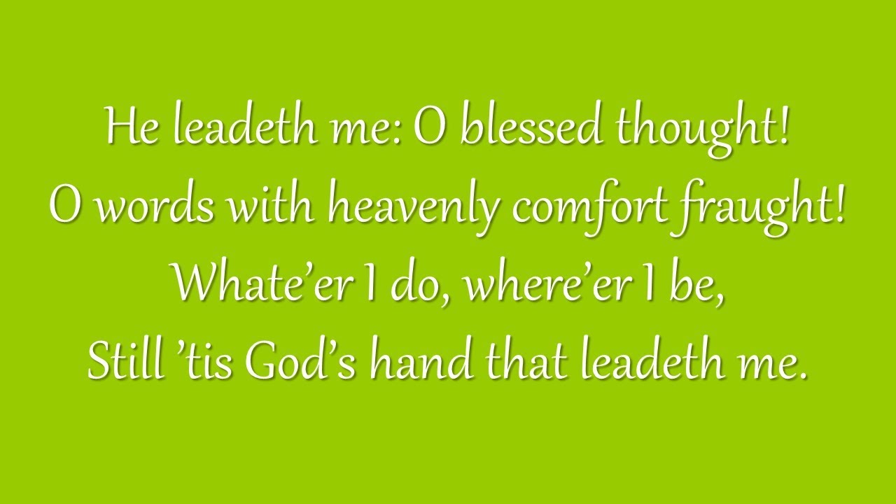 He Leadeth Me (Grace Community Church)