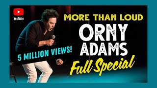 Orny Adams ● More Than Loud - Full Comedy Special