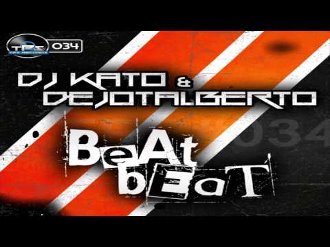 [TPS Records #034] Dj Kato & Dejotalberto - Beat Beat {AVAILABLE}